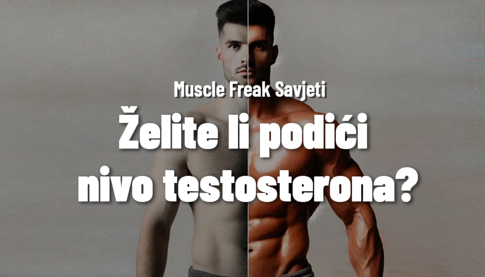 Želite li podići nivo testosterona?