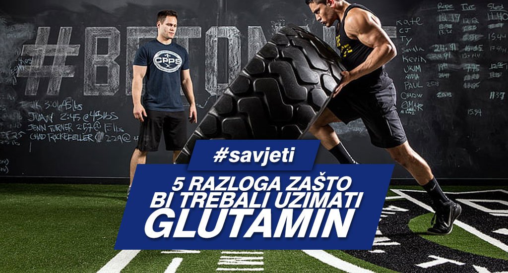 5 razloga zašto bi trebali uzimati GLUTAMIN!