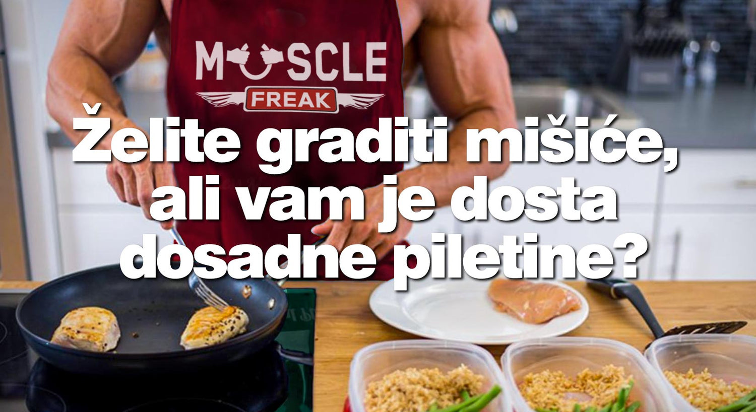 Želite graditi mišiće, ali vam je dosta dosadne piletine?