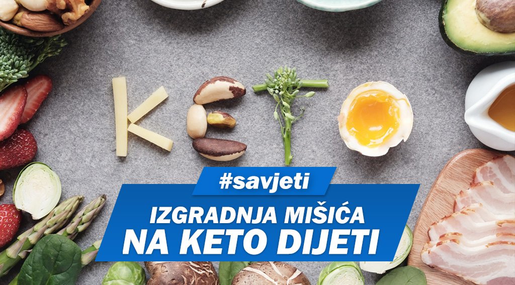 Izgradnja mišića na keto dijeti